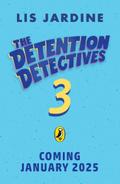 The Detention Detectives: Talent for Trouble
