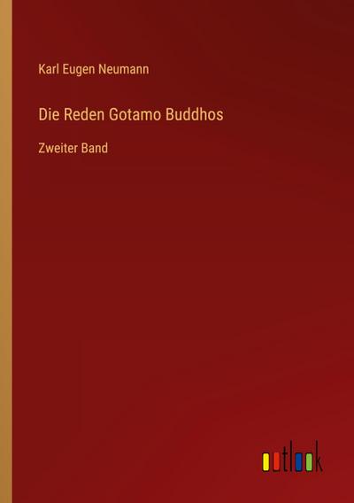 Die Reden Gotamo Buddhos