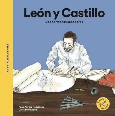 Los León y Castillo : dos hermanos soñadores