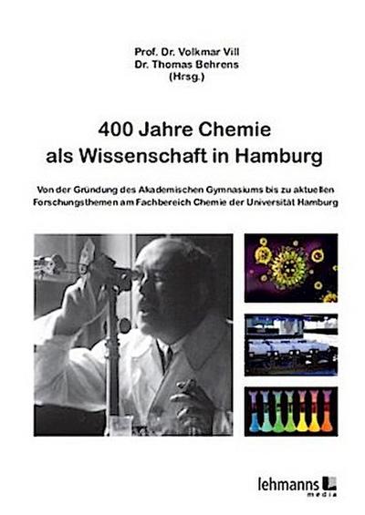 400 Jahre Chemie als Wissenschaft in Hamburg