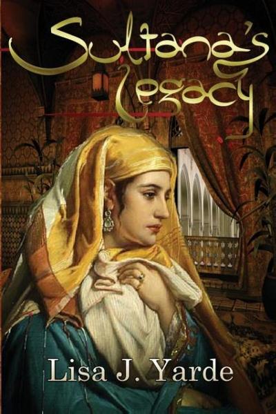 Sultana’s Legacy