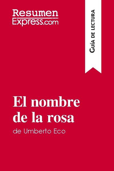 El nombre de la rosa de Umberto Eco (Guía de lectura)