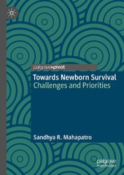 Towards Newborn Survival