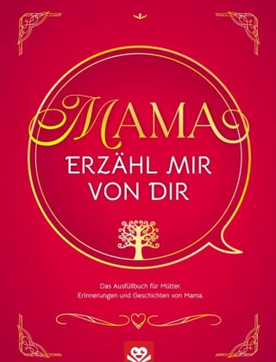 Mama erzähl mir von dir