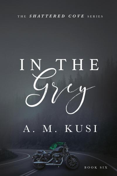 In The Grey (Shattered Cove Series, #6)