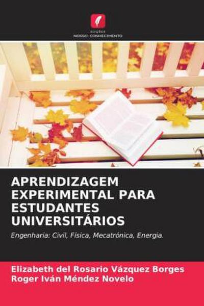 APRENDIZAGEM EXPERIMENTAL PARA ESTUDANTES UNIVERSITÁRIOS