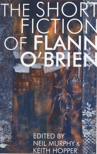 Short Fiction of Flann O’Brien