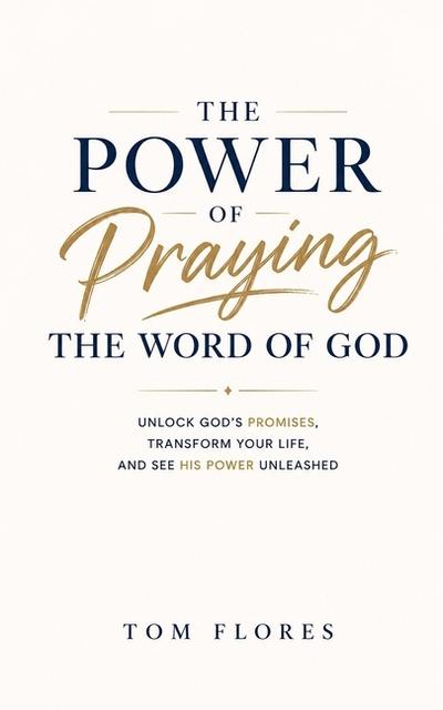 The Power Of Praying The Word