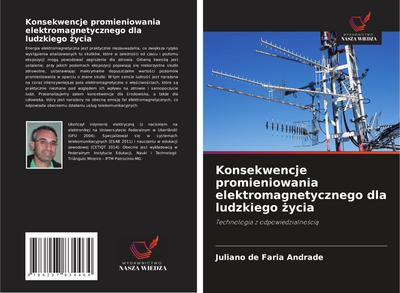 Konsekwencje promieniowania elektromagnetycznego dla ludzkiego ¿ycia