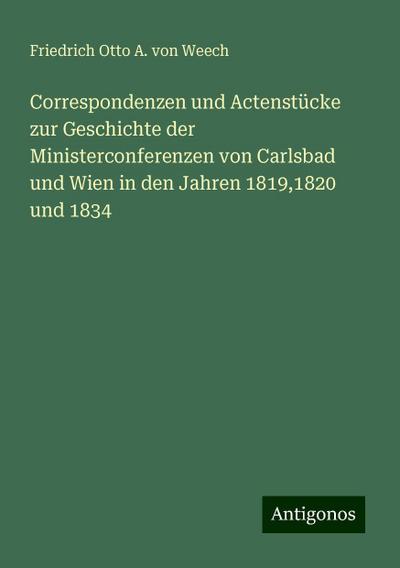 Weech, F: Correspondenzen und Actenstücke zur Geschichte der