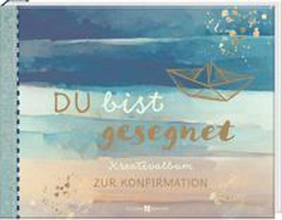 Du bist gesegnet
