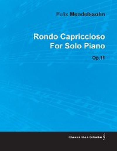 Rondo Capriccioso by Felix Mendelssohn for Solo Piano Op.11