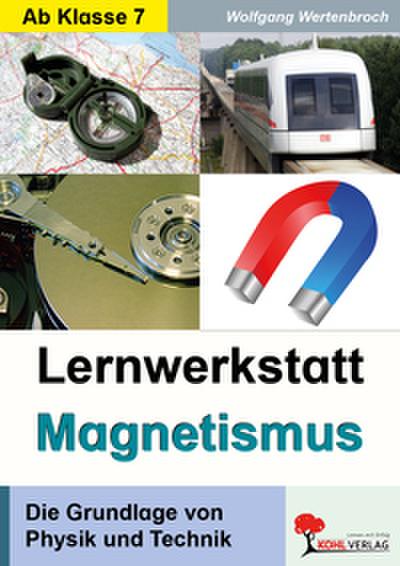 Lernwerkstatt "Magnetismus"