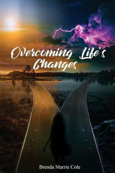 Overcoming Life’s Changes