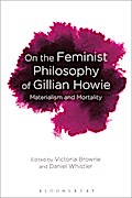 On the Feminist Philosophy of Gillian Howie
