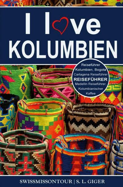 I love Kolumbien Reiseführer