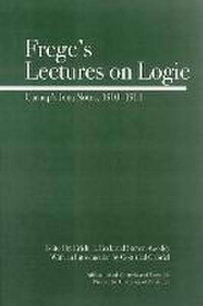 Frege’s Lectures on Logic