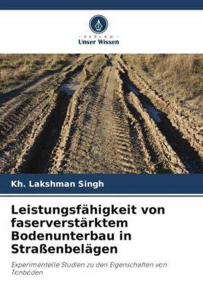 Leistungsfähigkeit von faserverstärktem Bodenunterbau in Straßenbelägen