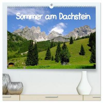 Sommer am Dachstein (hochwertiger Premium Wandkalender 2026 DIN A2 quer), Kunstdruck in Hochglanz