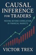 Causal Inference for Traders