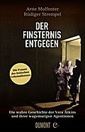 Der Finsternis entgegen