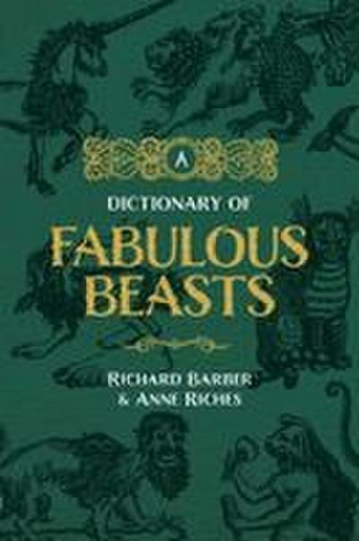 A Dictionary of Fabulous Beasts