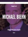 Ready For A Michael Biehn Change? - 167 Success Secrets