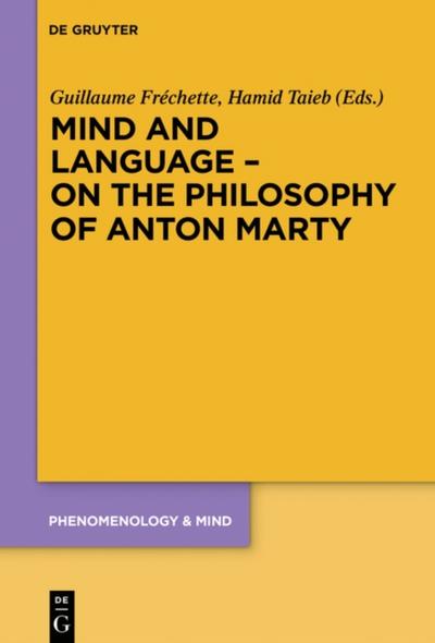 Mind and Language – On the Philosophy of Anton Marty