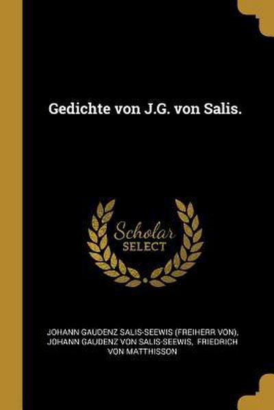 Gedichte Von J.G. Von Salis.
