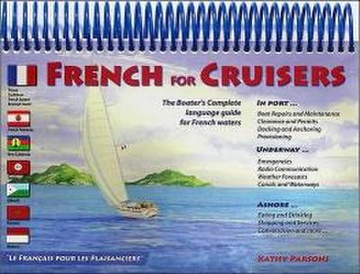 French for Cruisers: The Boater’s Complete Language Guide for French Waters