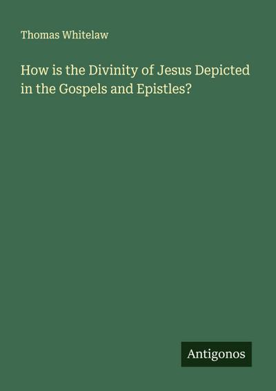 How is the Divinity of Jesus Depicted in the Gospels and Epistles?