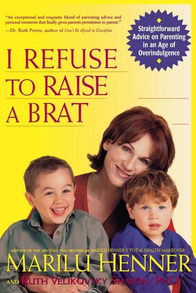 I Refuse to Raise a Brat