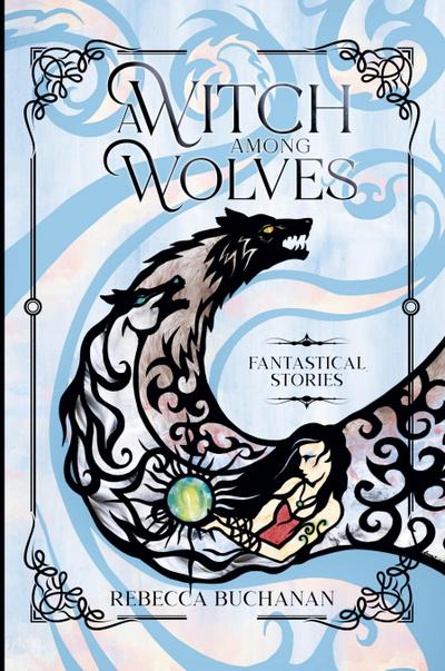 A Witch Among Wolves