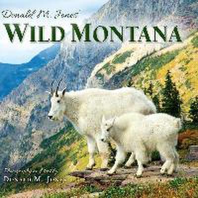 Donald M. Jones’ Wild Montana