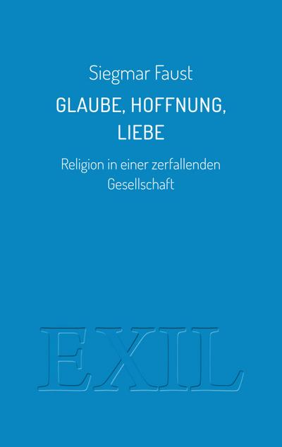 Glaube, Hoffnung, Liebe