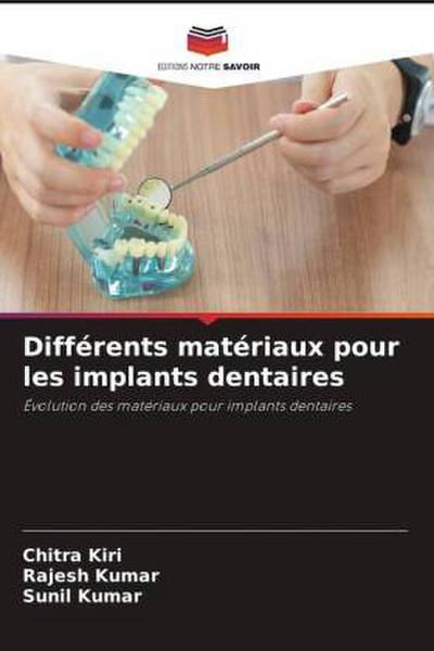 Différents matériaux pour les implants dentaires
