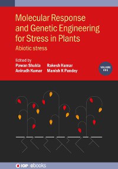 Molecular Response and Genetic Engineering for Stress in Plants, Volume 1