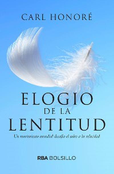 Elogio de la lentitud (Edición 20º aniversario)