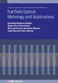 Full Field Optical Metrology and Applications