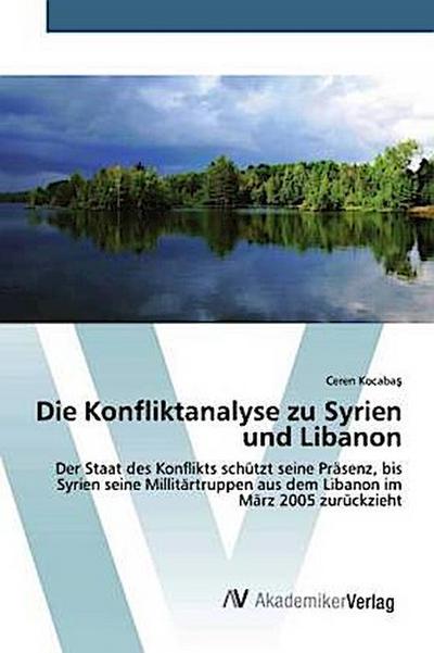 Die Konfliktanalyse zu Syrien und Libanon