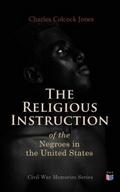 The Religious Instruction of the Negroes in the Un