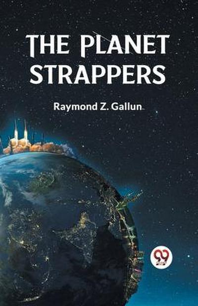 The Planet Strappers