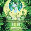 A Daily Journey with God Through the Year