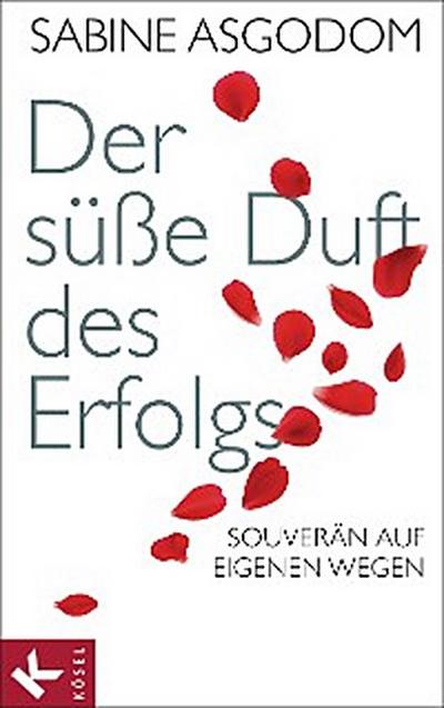 Der süße Duft des Erfolgs