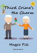 Third Crime’s the Charm (Trailer Park Tales, #3)