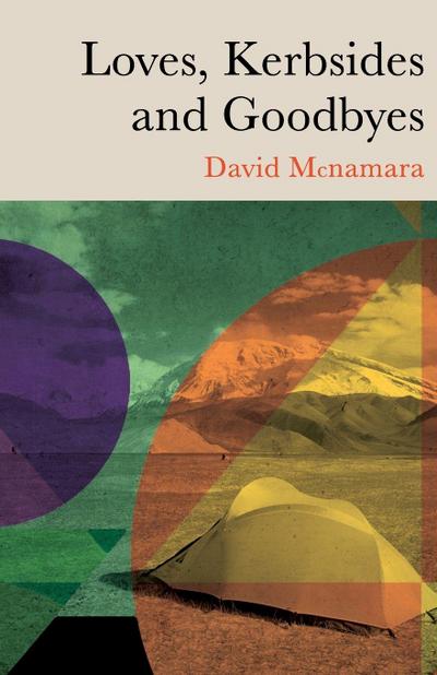 Loves, Kerbsides and Goodbyes