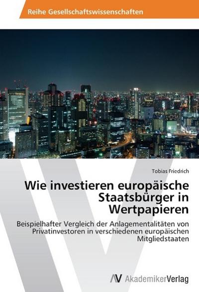 Wie investieren europäische Staatsbürger in Wertpapieren