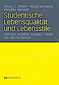 Studentische Lebensqualität und Lebensstile