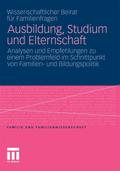 Ausbildung, Studium und Elternschaft
