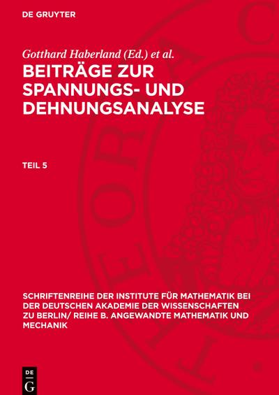Beiträge zur Spannungs- und Dehnungsanalyse Beiträge zur Spannungs- und Dehnungsanalyse. Teil 5